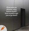 if-you-were-an-elevator.jpg