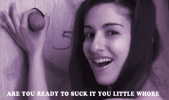 Are you ready to suck.gif
