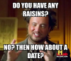 do-you-have-raisins-no-then-about-a-date-valentines-day-memes.png
