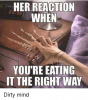 her-reaction-when-youre-eating-it-the-right-way-dirty-7364774.png