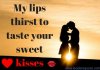 My-lips-thirst-to-taste-your-sweet-kisses.jpg