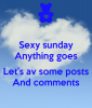 sexy-sunday-anything-goes-let-s-av-some-posts-and-comments.png