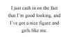 that-im-good-looking-an.jpg