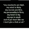 my-standards-are-high-my-mind-is-airty-my-morals-14744844.png