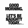 thumb_good-morning-lets-be-naught-today-kinky-quotes-com-naughty-memes-50283821.png
