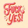 fuck-yes-quote-lettering_23-2148682595.jpg fuck-yes-quote-lettering_23-2148682595.jpg