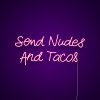 send-nudes-and-tacos-neon-sign.jpeg